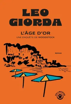 Une enquête de Woodstock. L'âge d'or, couverture