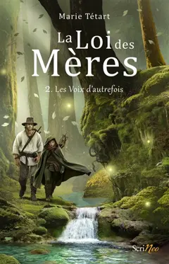 La loi des mères, tome 2 : Les voix d'autrefois