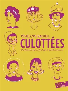 Culottées : des femmes qui ne font que ce qu'elles veulent : intégrale, couverture