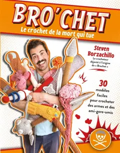 Bro'chet, le crochet de la mort qui tue