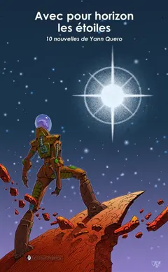 Avec pour horizon les étoiles