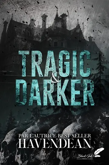Tragic & darker