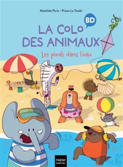 La colo des animaux, tome 2 : Les pieds dans l'eau, couverture