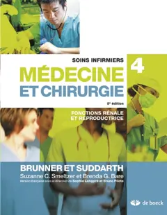 Soins infirmiers, médecine et chirurgie, tome 4 : Fonctions rénale et reproductrice