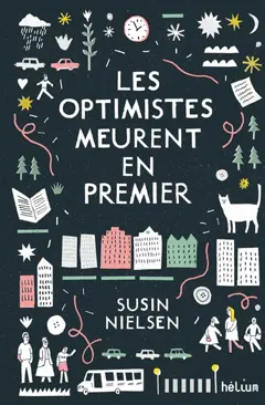 Les optimistes meurent en premier