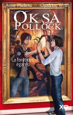 Oksa Pollock, tome 2 : La forêt des égarés