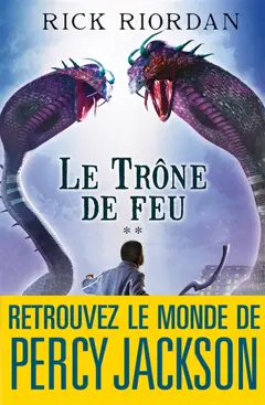 Kane Chronicles, tome 2 : Le trône de feu