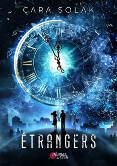 Etrangers, tome 1