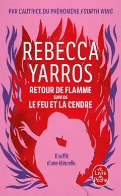Retour de flamme. Le feu et la cendre