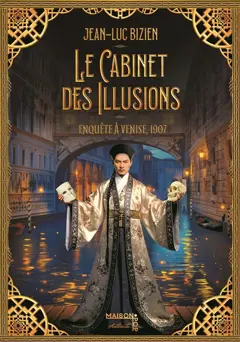 Le cabinet des illusions, tome 2 : Enquête à Venise, 1907, couverture