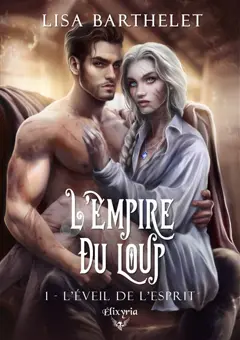 L'empire du loup, tome 1 : L'éveil de l'esprit, couverture