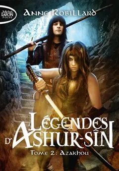 Légendes d'Ashur-Sîn, tome 2 : Azakhou, couverture