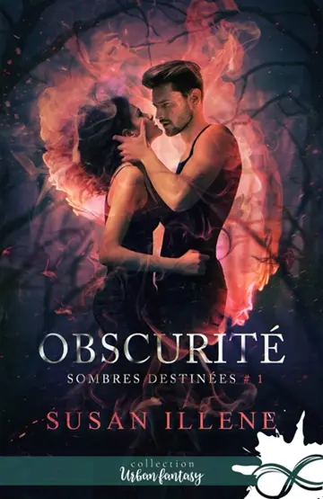 Obscurité : Sombres destinées, T1