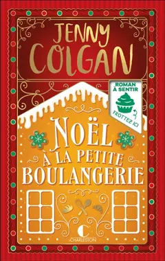 Noël à la petite boulangerie : roman à sentir