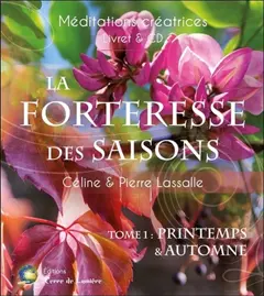 La forteresse des saisons, tome 1 : Printemps et automne