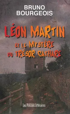 Léon Martin, tome 1 : Léon Martin et le mystère du trésor cathare, couverture