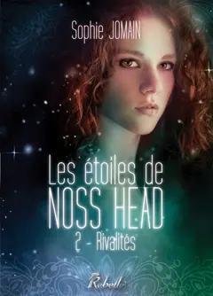 Les étoiles de Noss Head, tome 2 : Rivalités