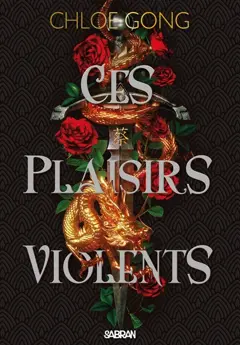 Ces plaisirs violents, tome 1