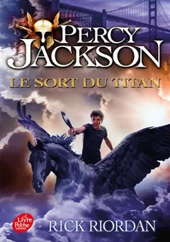 Percy Jackson, tome 3 : Le sort du Titan