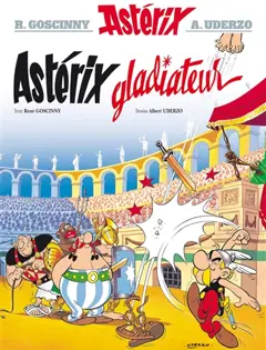 Une aventure d'Astérix, tome 4 : Astérix gladiateur