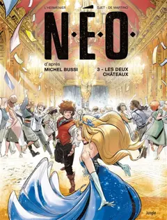 NEO, tome 3 : Les deux châteaux