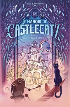 Le manoir de Castlecatz, tome 4 : La Tour des nacres