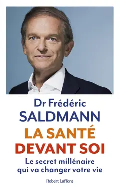 La santé devant soi : le secret millénaire qui va changer votre vie, couverture
