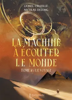 La machine à écouter le monde, tome 2 : Le voyage, couverture