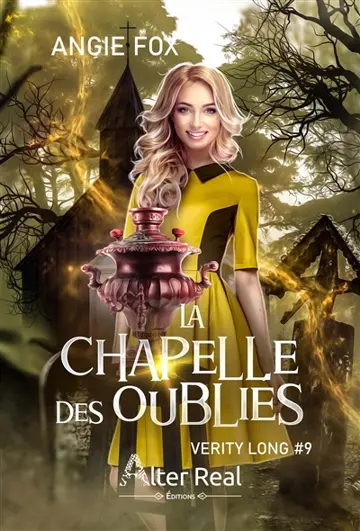 Verity Long. Vol. 9. La chapelle des oubliés