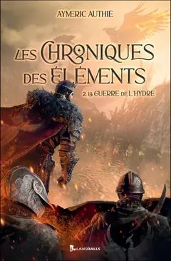 Les chroniques des éléments, tome 2 : La guerre de l'hydre