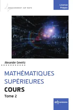 Mathématiques supérieures : cours, tome 2