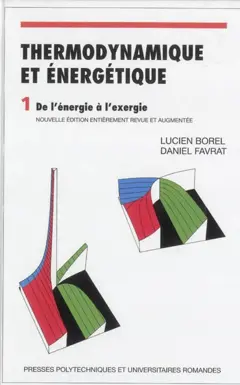 Thermodynamique et énergétique, tome 1 : De l'énergie à l'exergie, couverture