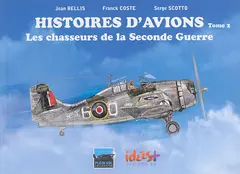 Histoires d'avions, tome 2 : Les chasseurs de la Seconde Guerre, couverture