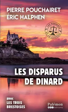 Les remparts de la justice, tome 1 : Les disparus de Dinard, couverture