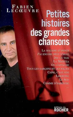 Petites histoires des grandes chansons, tome 1