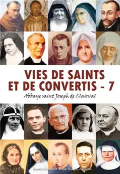 Vies de saints et de convertis, tome 7