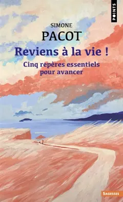 L'évangélisation des profondeurs, tome 2 : Reviens à la vie ! : cinq repères essentiels pour avancer