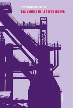 Les oubliés de la forge mauve, couverture