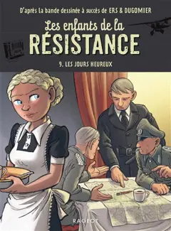 Les enfants de la Résistance, tome 9 : Les jours heureux, couverture