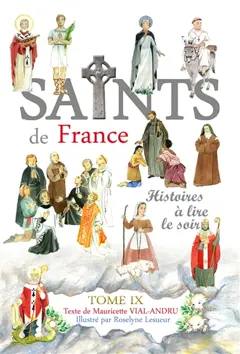 Les saints de France : histoires à lire le soir, tome 9