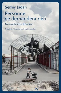 Personne ne demandera rien : nouvelles de Kharkiv, couverture