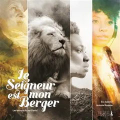 Le Seigneur est mon berger : les trésors du roi David
