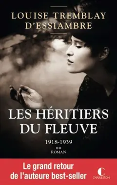 Les héritiers du fleuve, tome 2 : 1918-1939