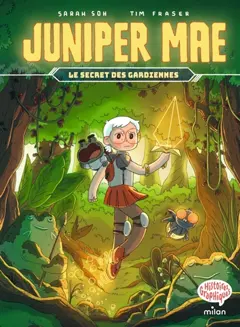 Juniper Mae, tome 2 : Le secret des gardiennes