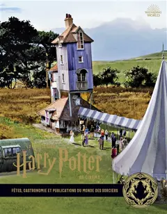 La collection Harry Potter au cinéma, tome 12 : Fêtes, gastronomie et publications du monde des sorciers