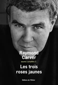 Œuvres complètes, tome 5 : Les trois roses jaunes, couverture