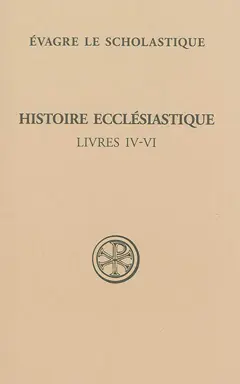 Histoire ecclésiastique, tome 2 : Livres IV-VI