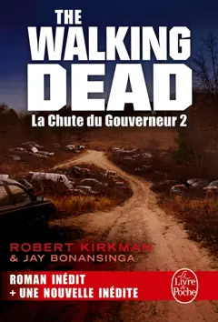The walking dead, tome 3 : La chute du Gouverneur. Vol. 2