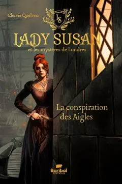 Lady Susan et les mystères de Londres, tome 1 : La conspiration des Aigles, couverture