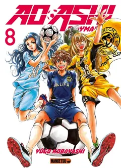 Ao Ashi playmaker, tome 8
